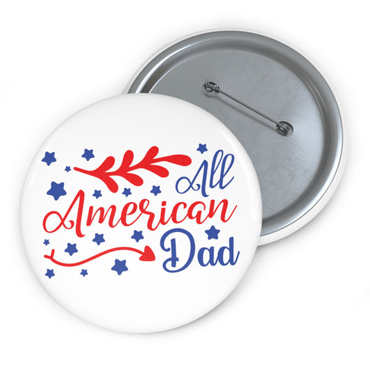 All American Dad Custom Pin Buttons